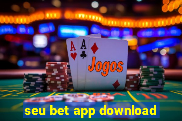 seu bet app download